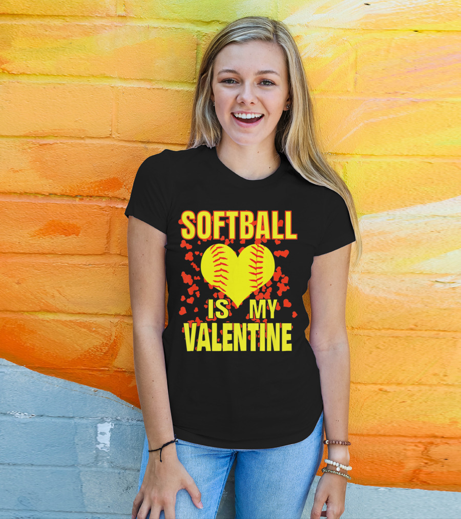 Softball Is My Valentine T-Shirt