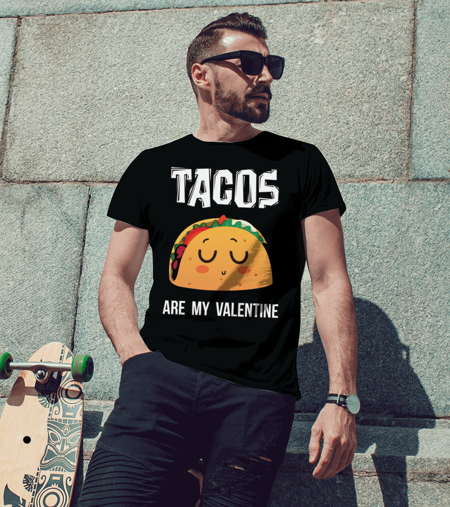 Tacos Are My Valentine Funny Mex Cute Taco Face T-Shirt