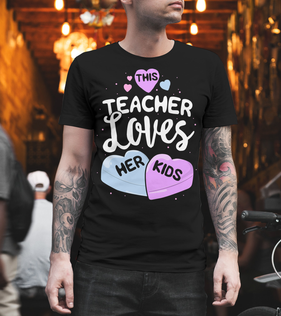 This Teacher Loves Her Kids Hearts T-Shirt