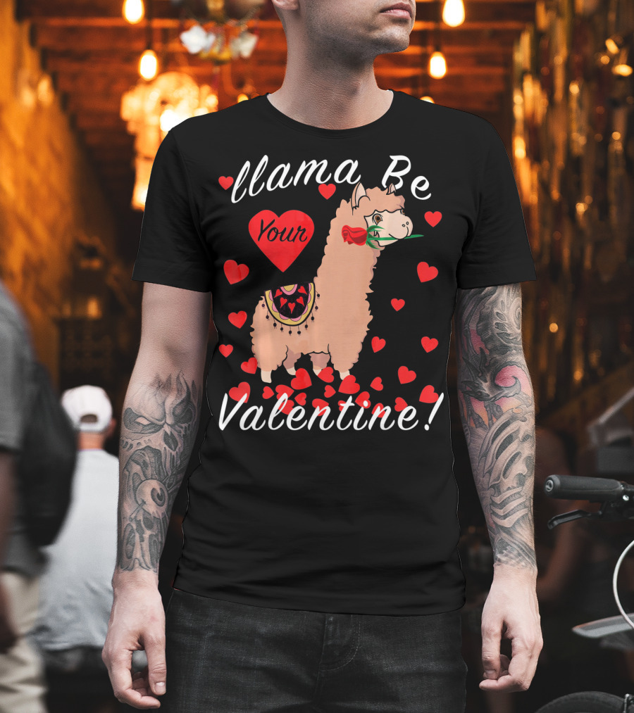 Llama Be Your Valentine Cute Llama Hearts T-Shirt
