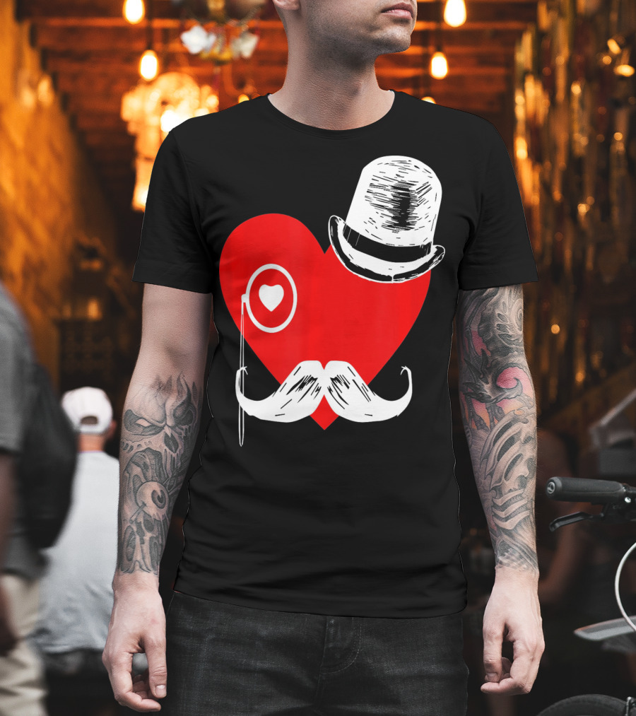 Heart Mustache Monocle Top Hat Valentines Day T-Shirt