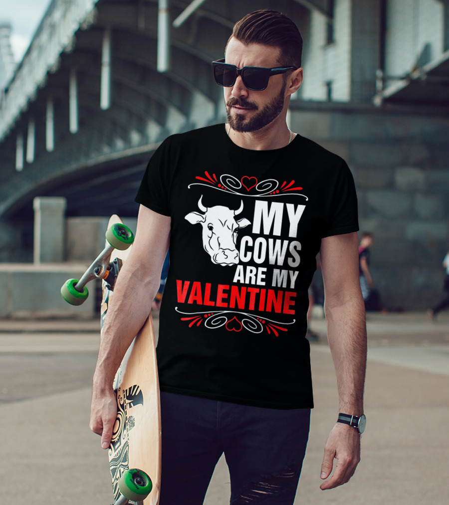 MY COWS ARE MY VALENTINE Cow Drawing Heart Decorations T-Shirt