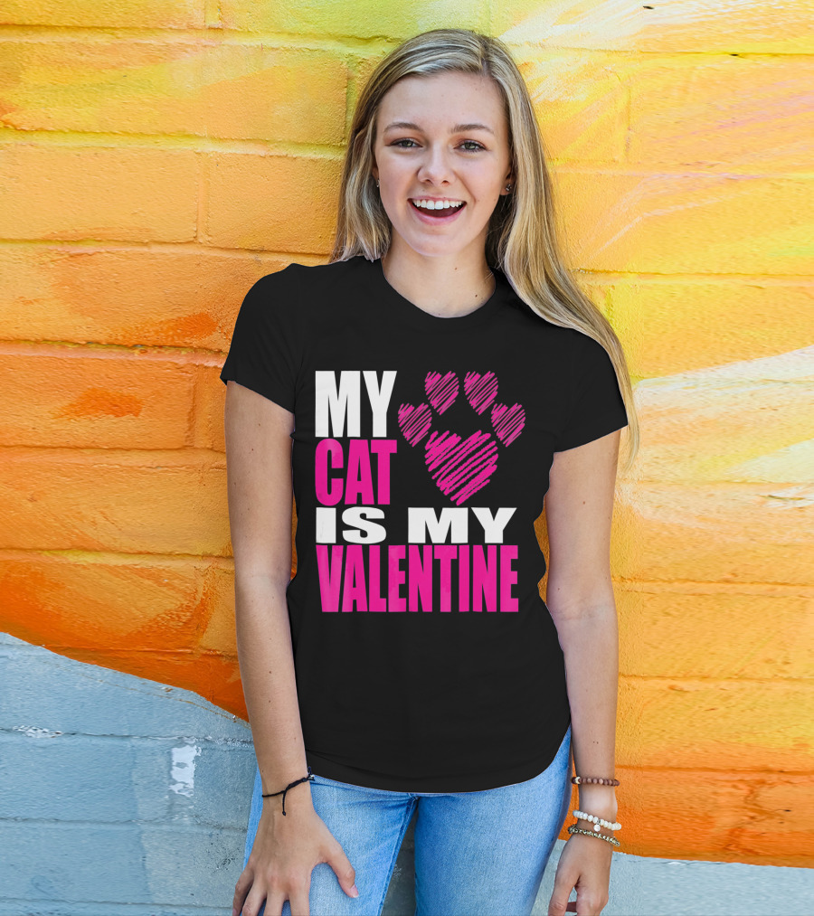 My Cat Is My Valentine Paw Heart T-Shirt