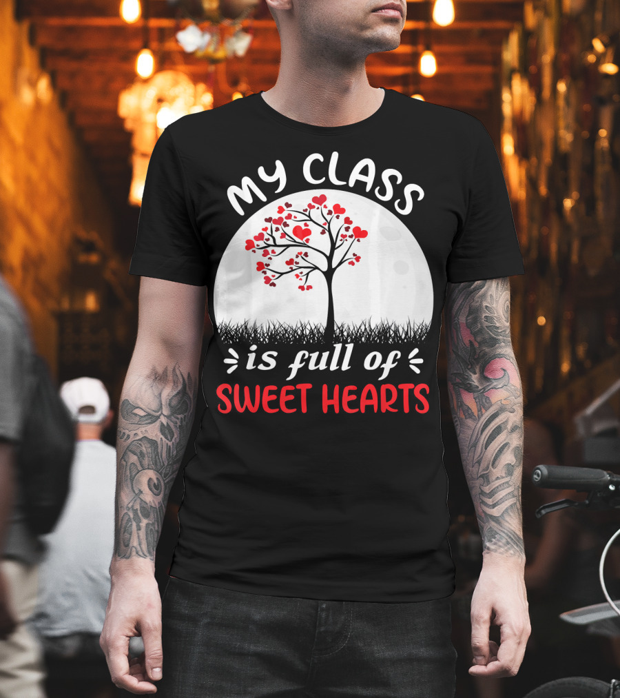 My Class Is Full of Sweethearts Heart Tree T-Shirt