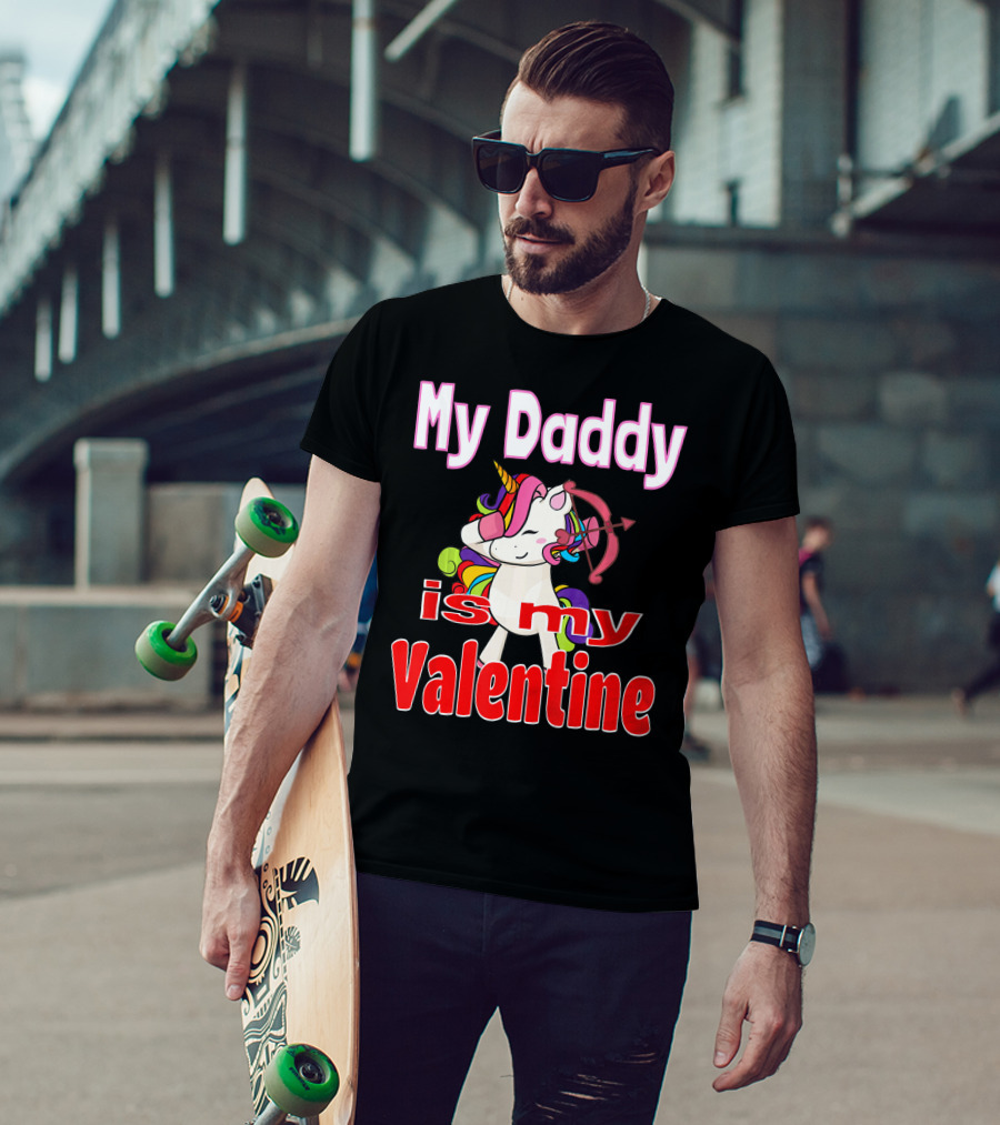 My Daddy Is My Valentine Unicorn With Bow And Heart Arrow T-Shirt