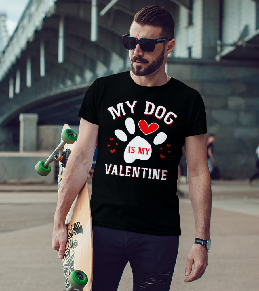 My Dog Is My Valentine Paw Print Heart T-Shirt