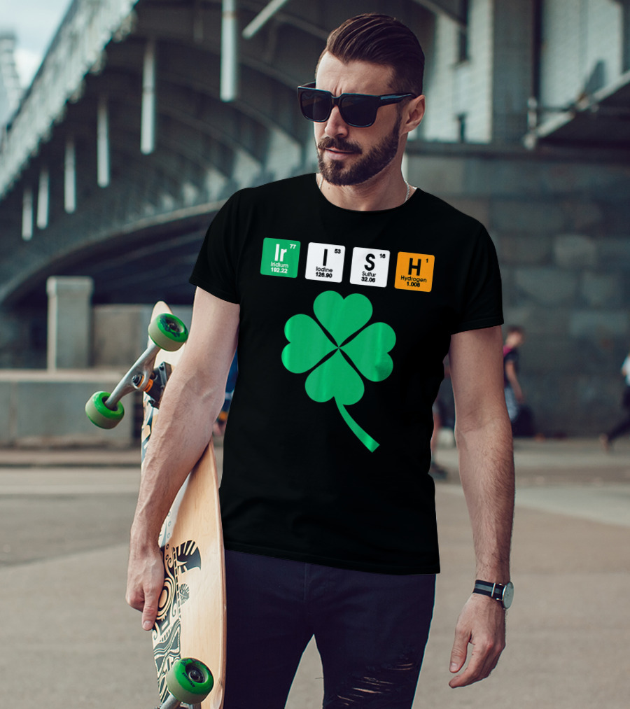 Irish Shamrock Iridium Iodine Sulfur Hydrogen Elements T-Shirt
