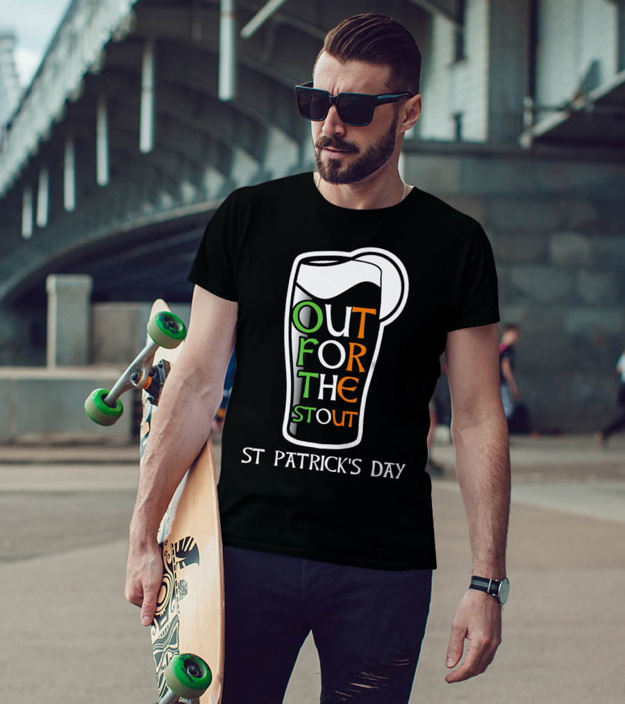 St Patrick's Day Out For The Stout T-Shirt