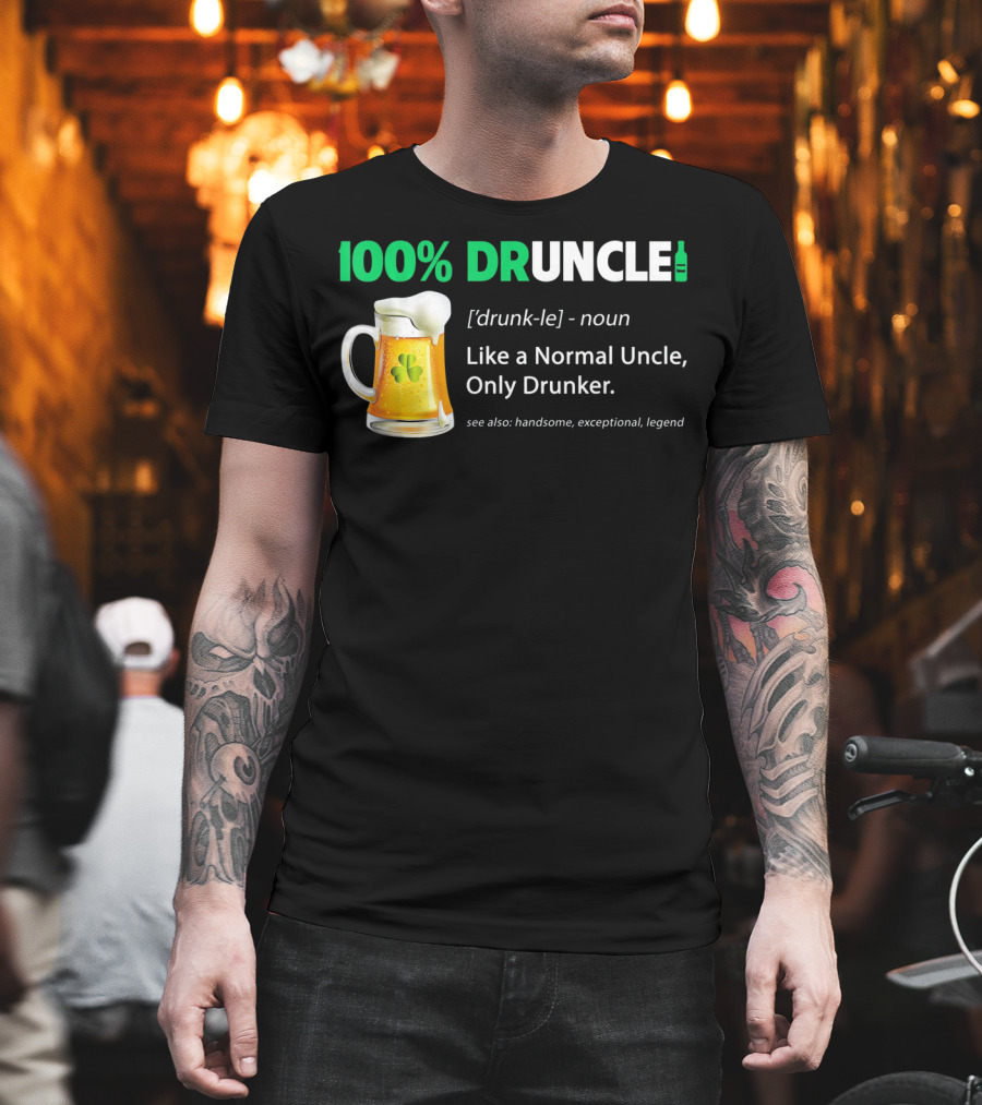 100% Druncle Like A Normal Uncle Only Drunker Saint Patricks Beer Mug Shamrock T-Shirt