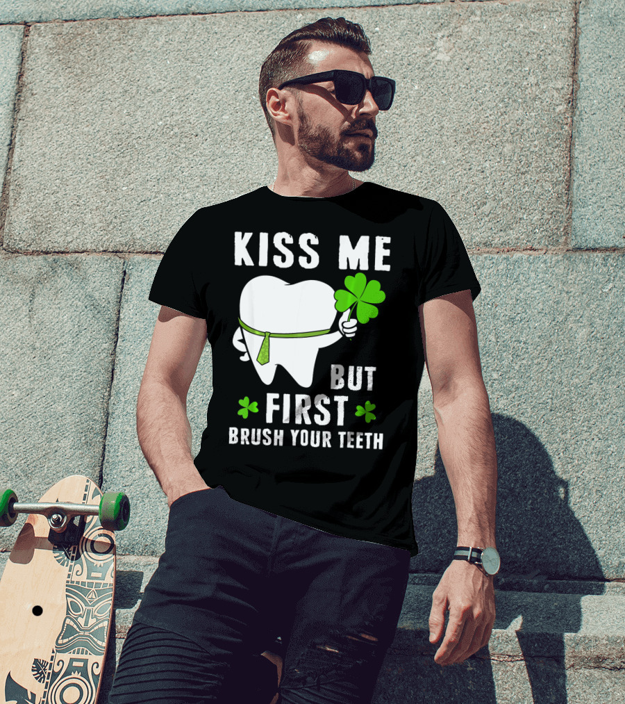 Kiss Me But First Brush Your Teeth Shamrock Tooth Tie St. Patrick's Day T-Shirt