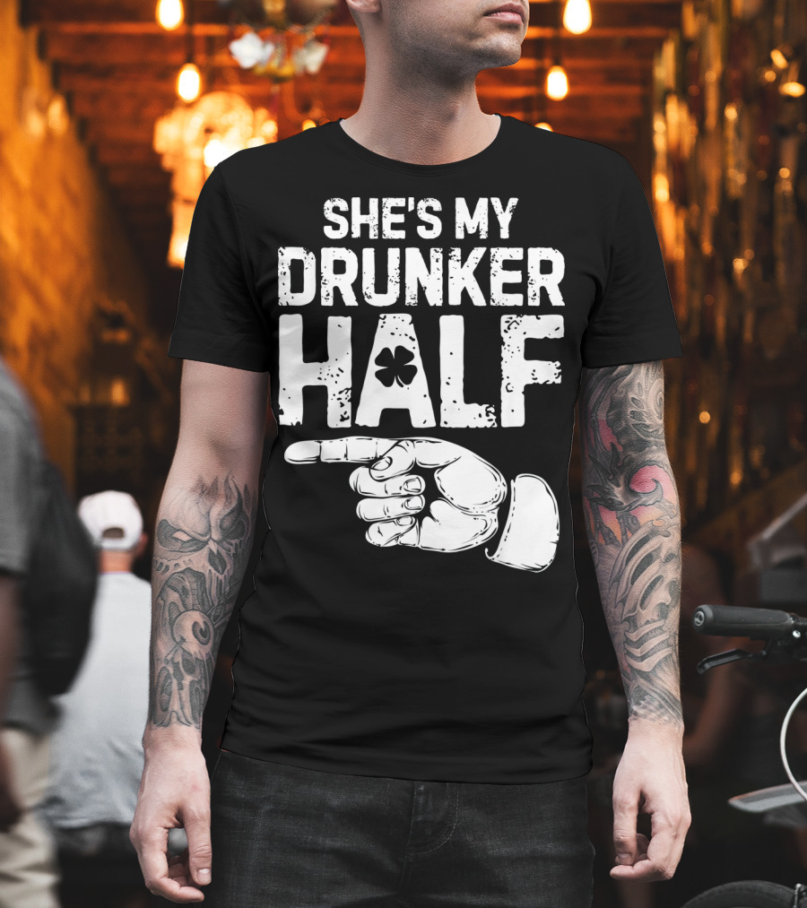 St Patricks Day She's My Drunker Half Shamrock Hand Pointer T-Shirt