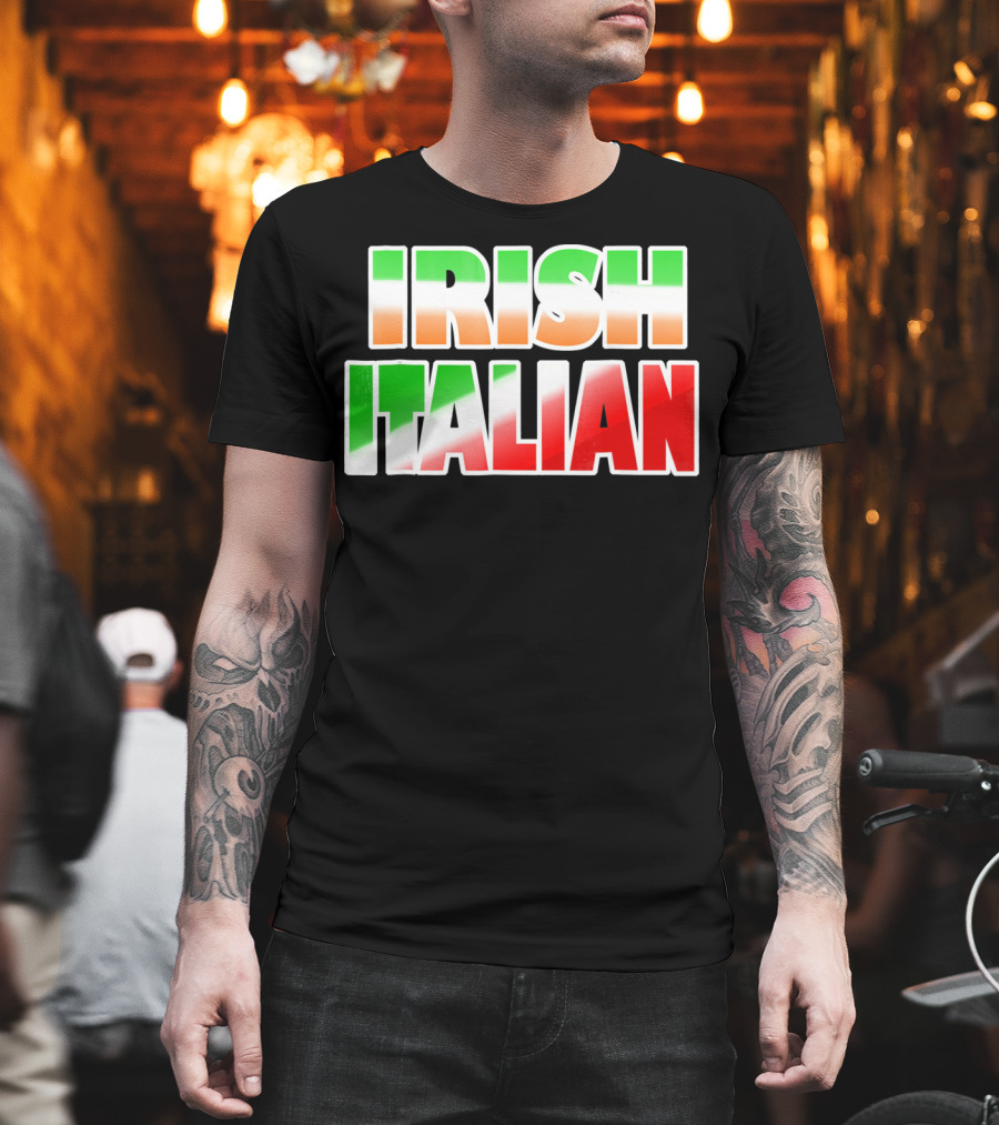 Irish Italian Funny Fashion Irish Ita T-Shirt