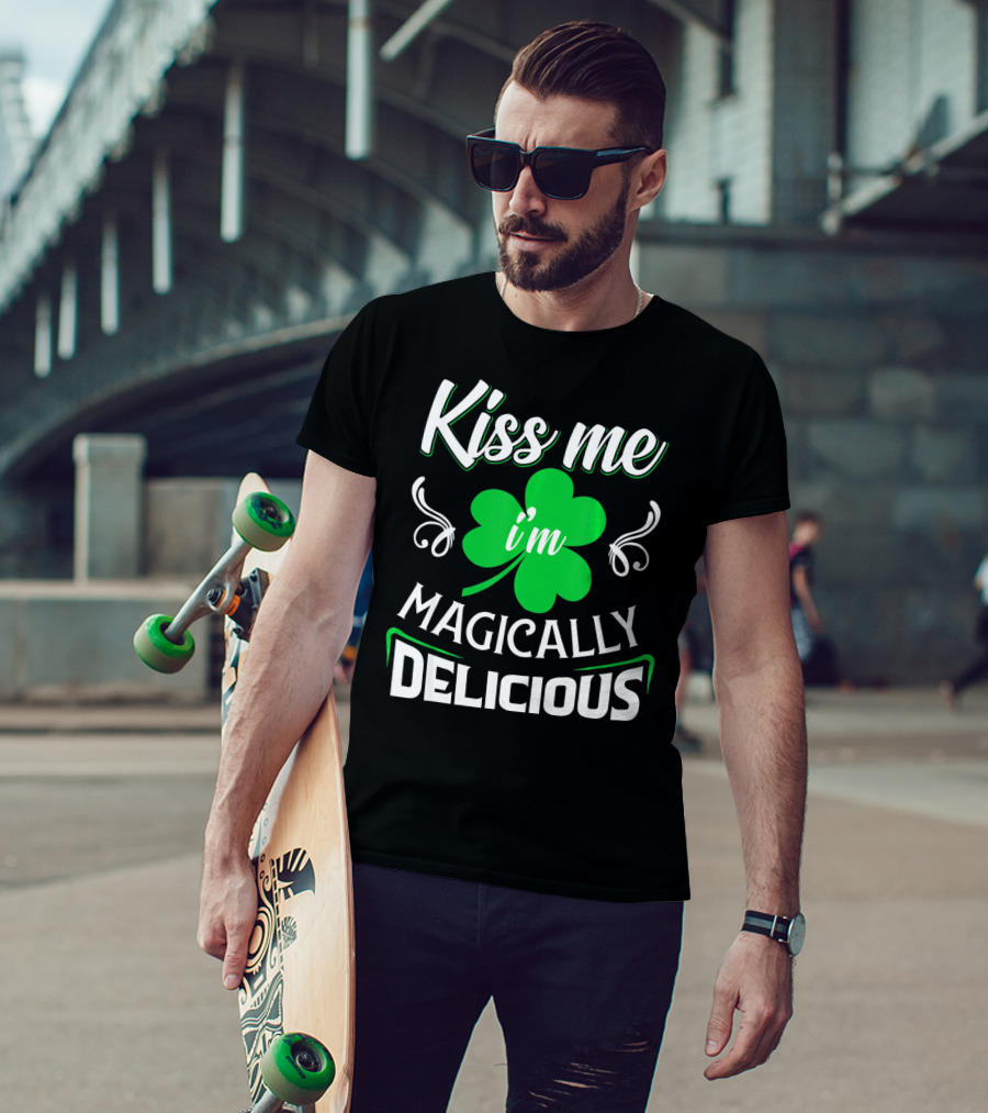 Kiss Me I'm Magically Delicious St. Patrick's Day Shamrock T-Shirt