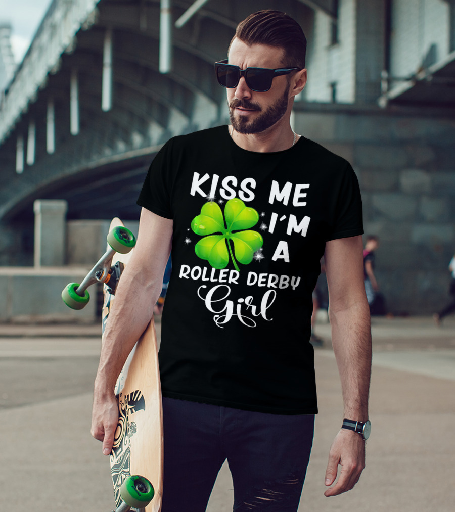 Kiss Me I'm A Roller Derby Girl Clover T-Shirt