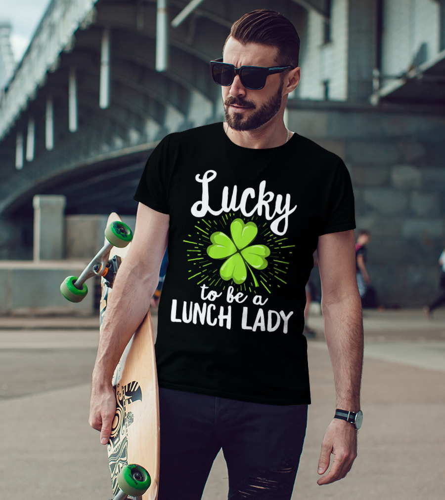 Lucky To Be A Lunch Lady Shamrock T-Shirt