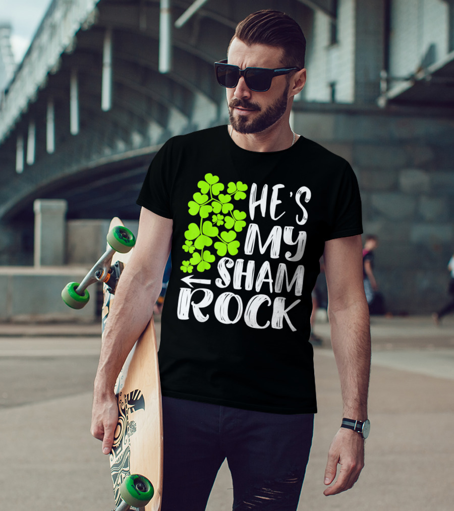 He's My Shamrock Matching Couples St Patrick's Day T-Shirt