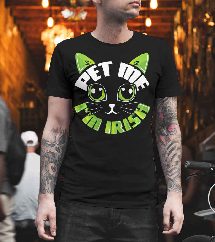 Pet Me I'm Irish Cat Dublin Party T-Shirt