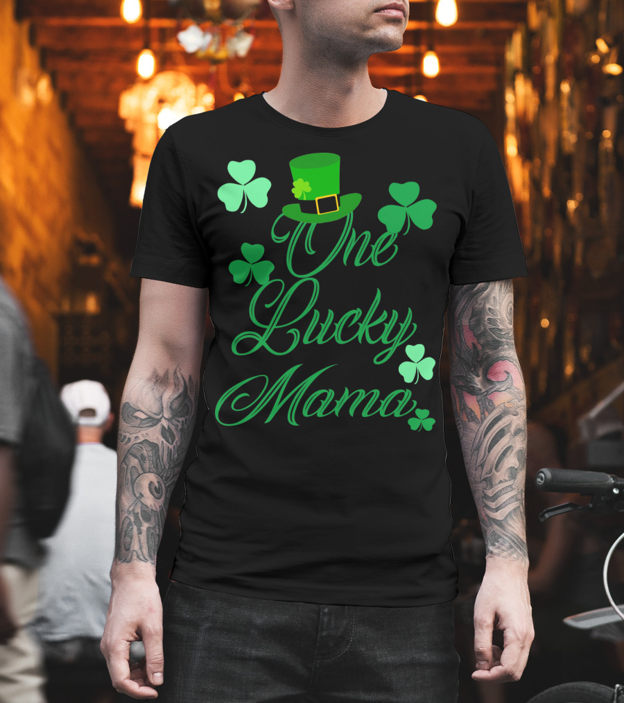 Irish St Patricks Day One Lucky Mama Shamrock Hat T-Shirt
