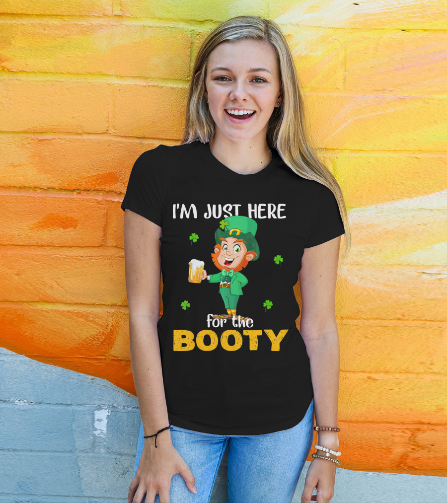 I'm Just Here For The Booty St Patrick's Day Leprechaun T-Shirt