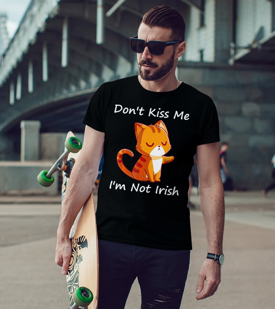Don't Kiss Me I'm Not Irish Cute Orange Cat T-Shirt
