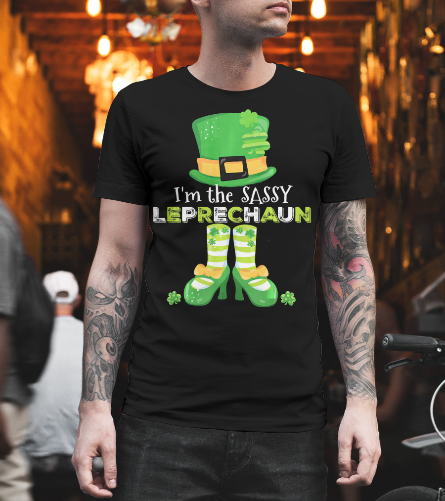 I'm the Sassy Leprechaun with Fun Clovers T-Shirt