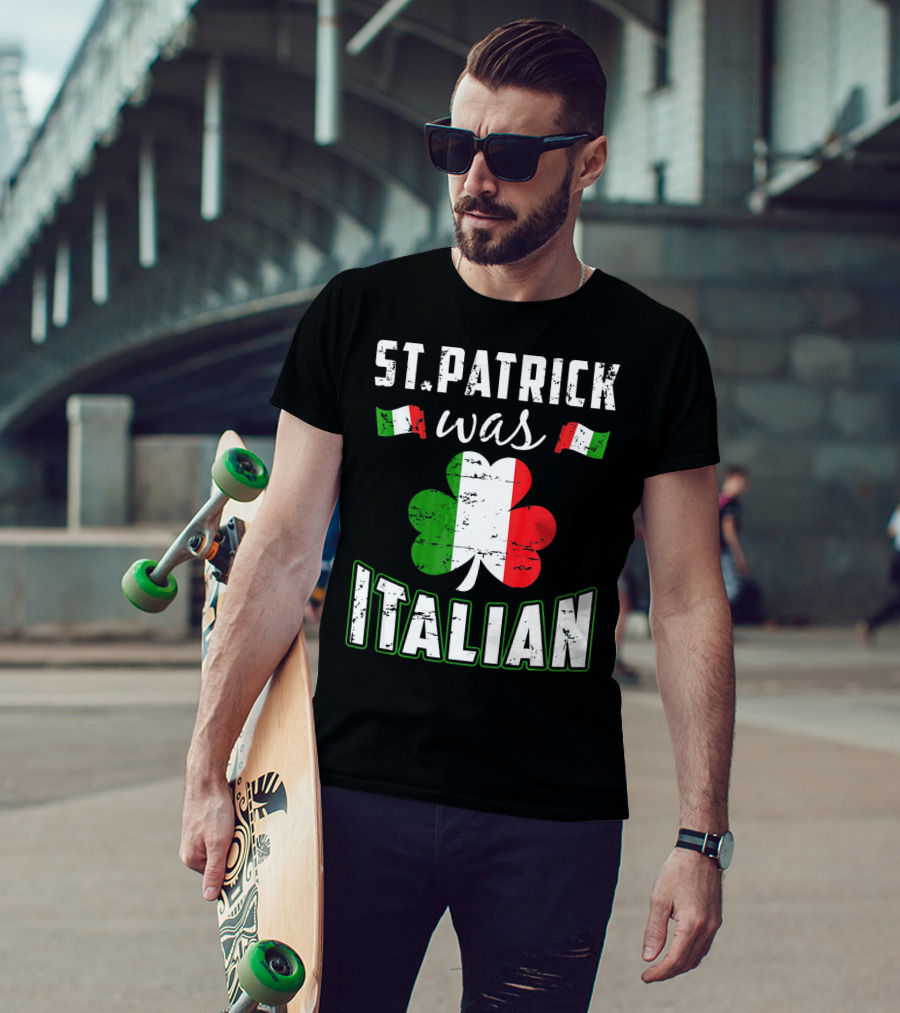 St. Patrick Was Italian Irish Flag Clove T-Shirt