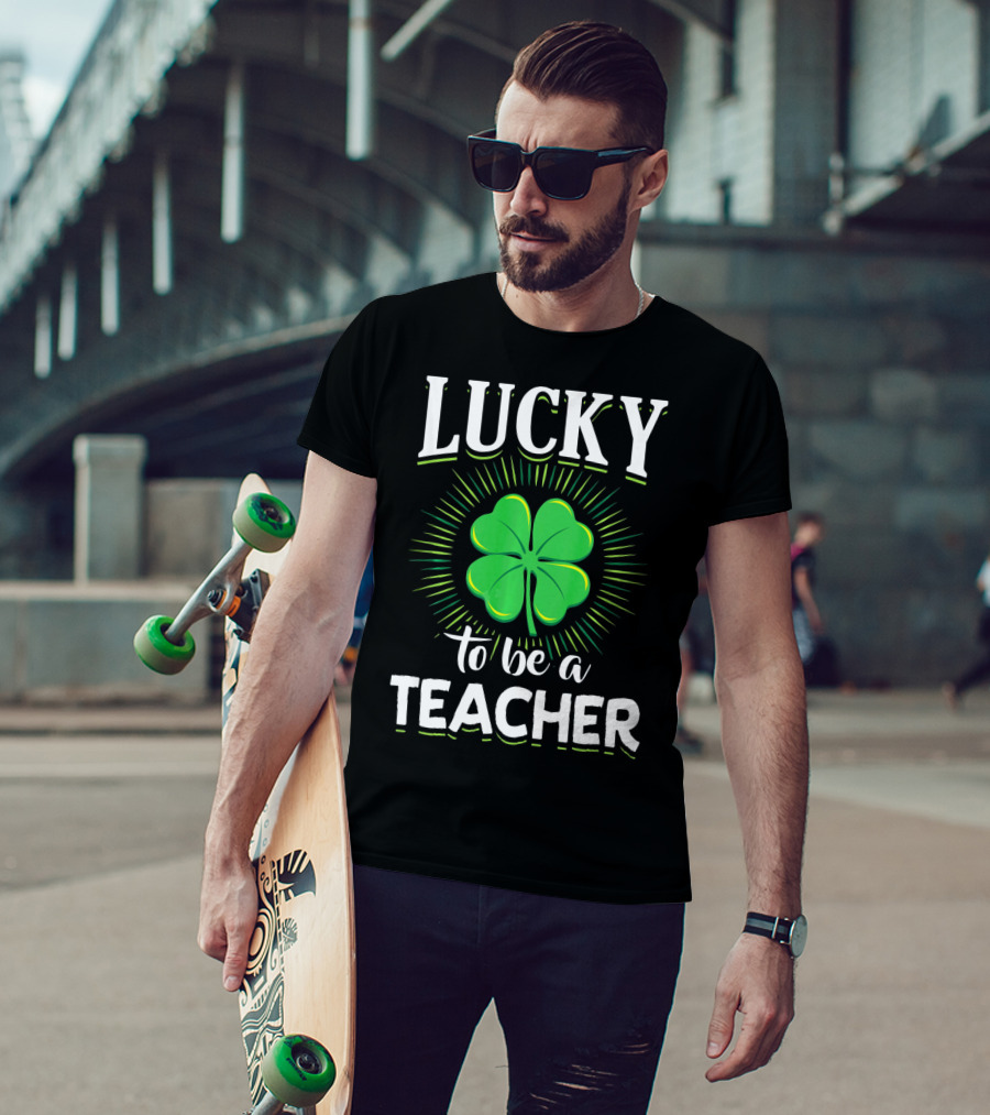 Lucky To Be A Teacher Green Clover T-Shirt