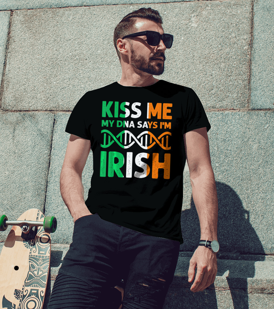 Kiss Me My DNA Says I'm Irish T-Shirt