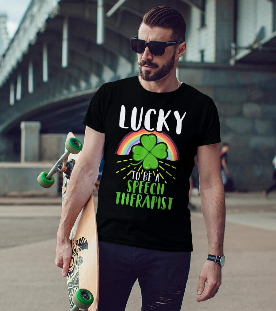 Lucky To Be A Speech Therapist Rainbow Shamrock T-Shirt