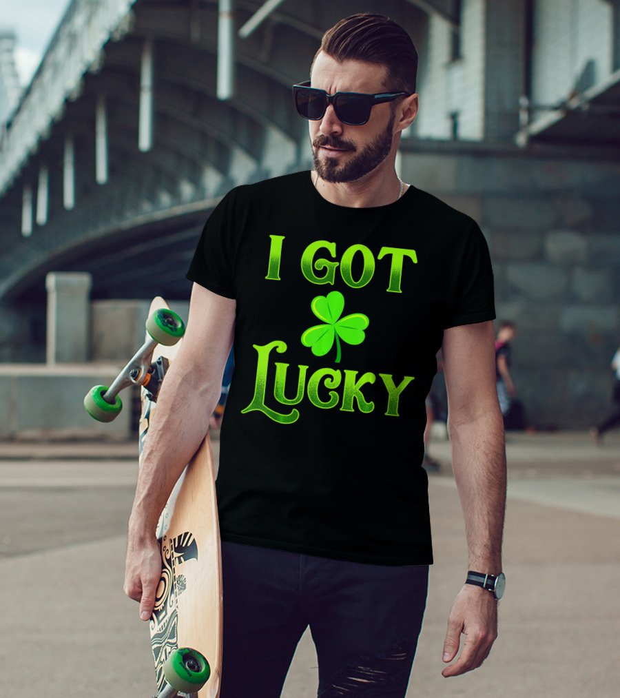I Got Lucky St Patricks Day Shamrock T-Shirt