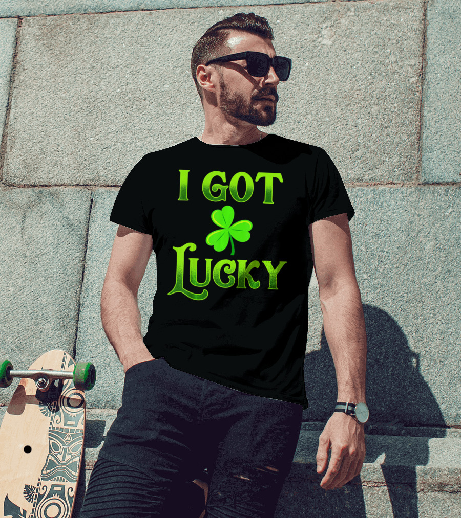 I Got Lucky St Patricks Day Shamrock T-Shirt