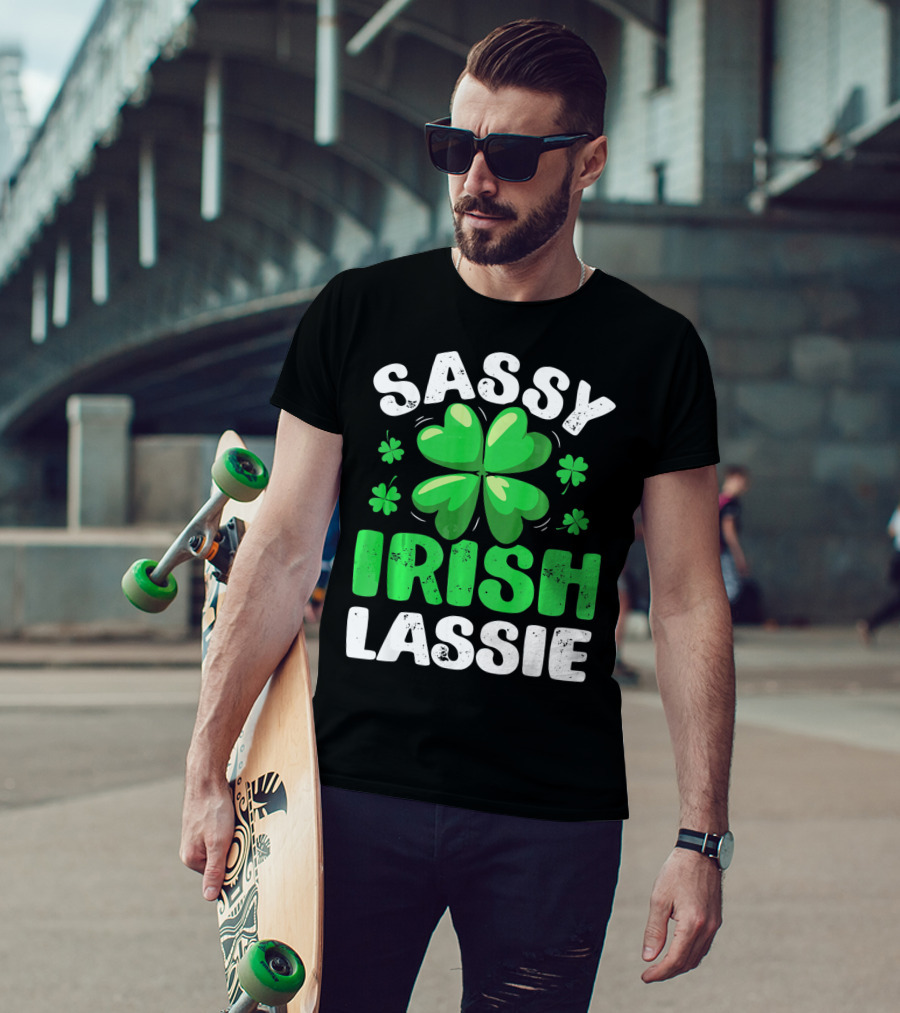 Sassy Irish Lassie St Patricks Shamrock T-Shirt