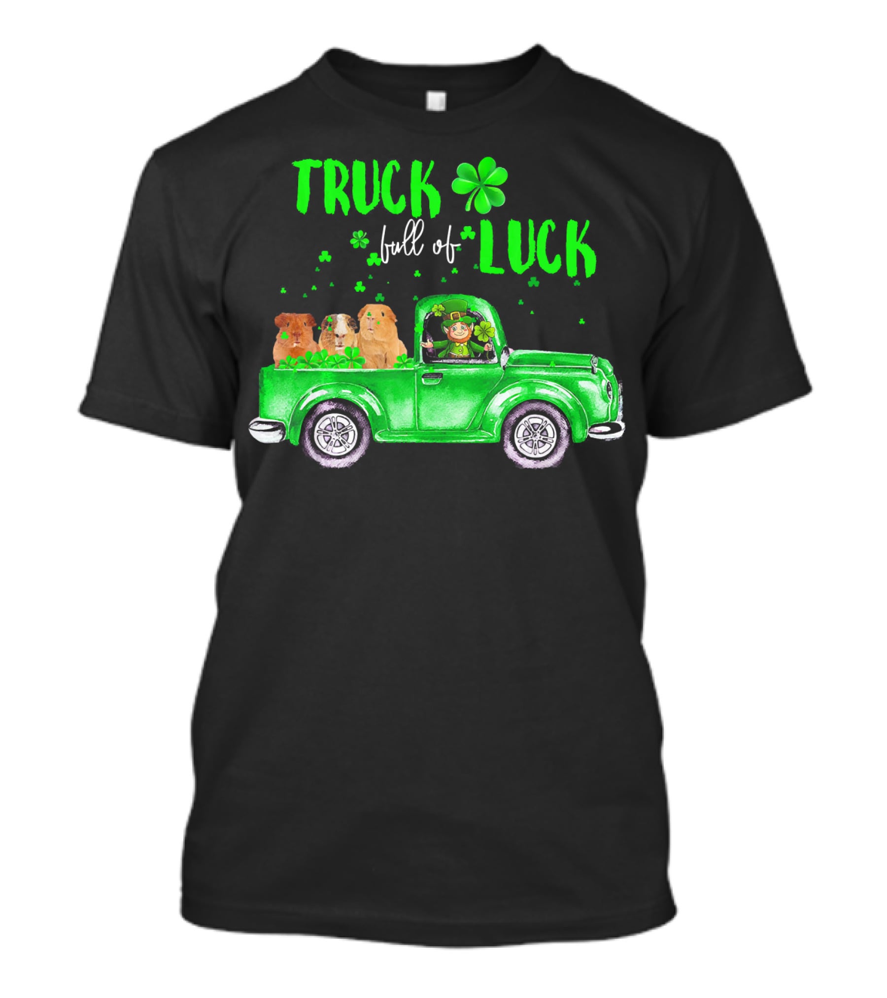 Truck Full Of Luck Green Pick-Up With Guinea Pigs And Leprechaun T-Shirt