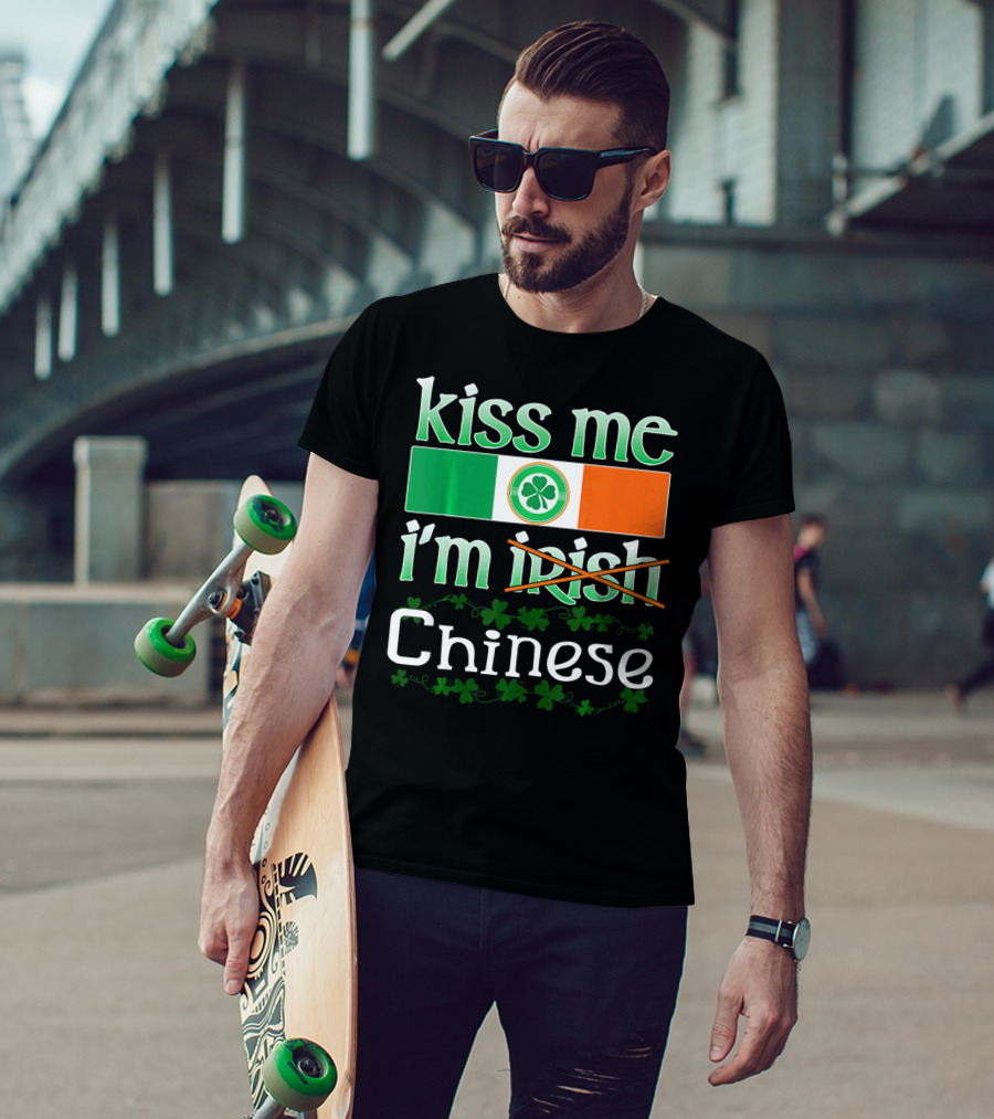 Kiss Me I'm Irish Chinese Funny St Patricks Day T-Shirt