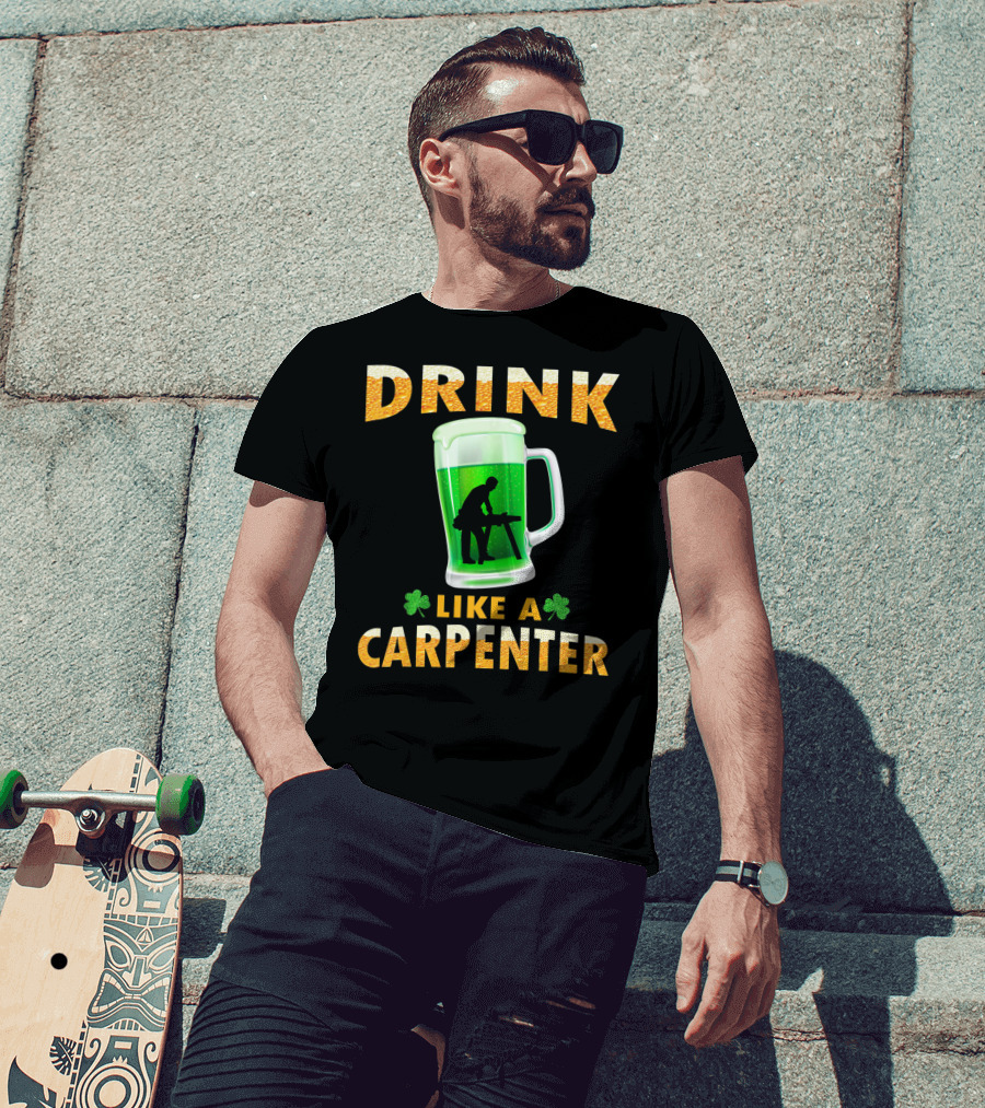 DRINK LIKE A CARPENTER Shamrock Beer Mug T-Shirt