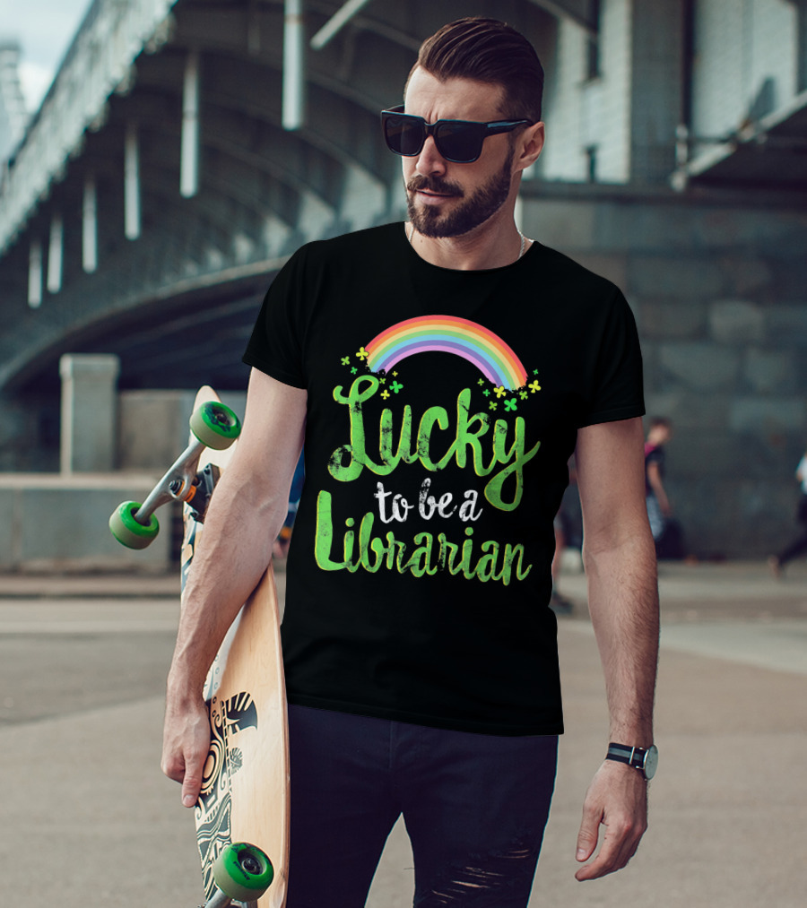 Lucky To Be A Librarian Rainbow Clovers T-Shirt