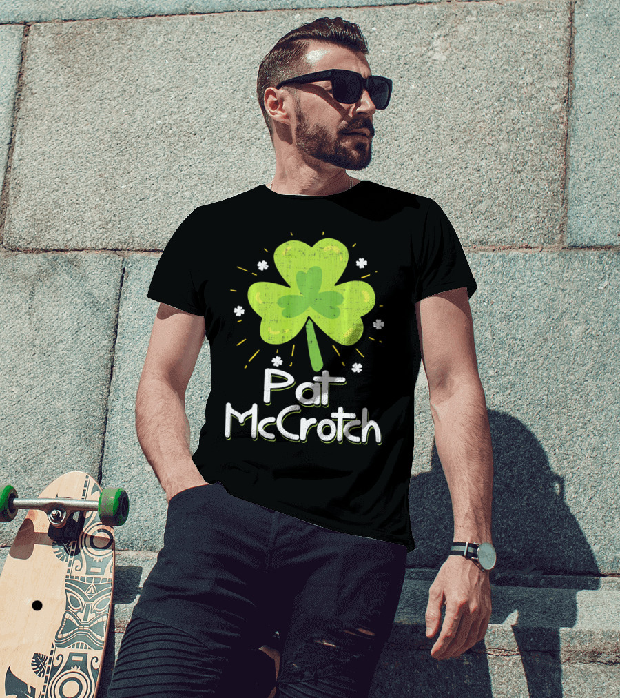 Pat McCrotch St Patricks Day Fun Shamrock Lucky Charm T-Shirt