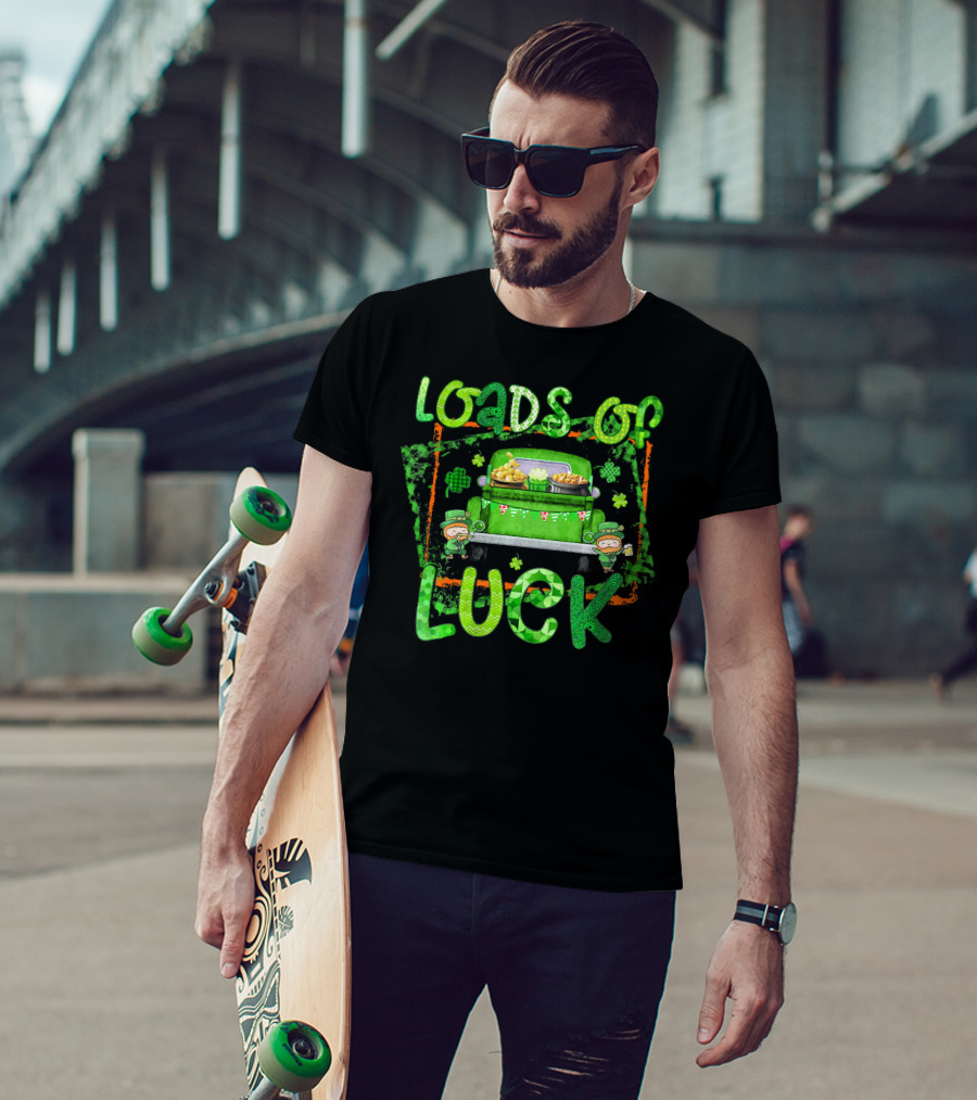 Loads Of Luck Funny Leprechaun Patrick Green Truck Clover Treasure T-Shirt