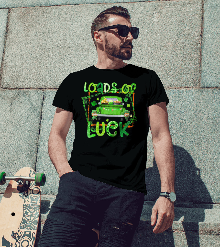 Loads Of Luck Funny Leprechaun Patrick Green Truck Clover Treasure T-Shirt