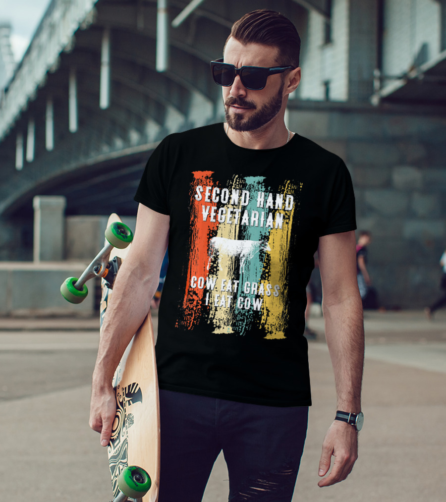 Second Hand Vegetarian Cow Eat Grass I Eat Cow T-Shirt