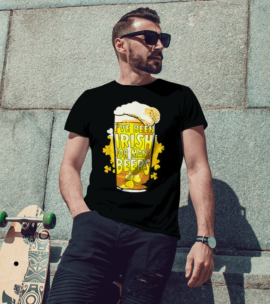 I've Been Irish For Many Beers St Patricks Day Mens Beer T-Shirt