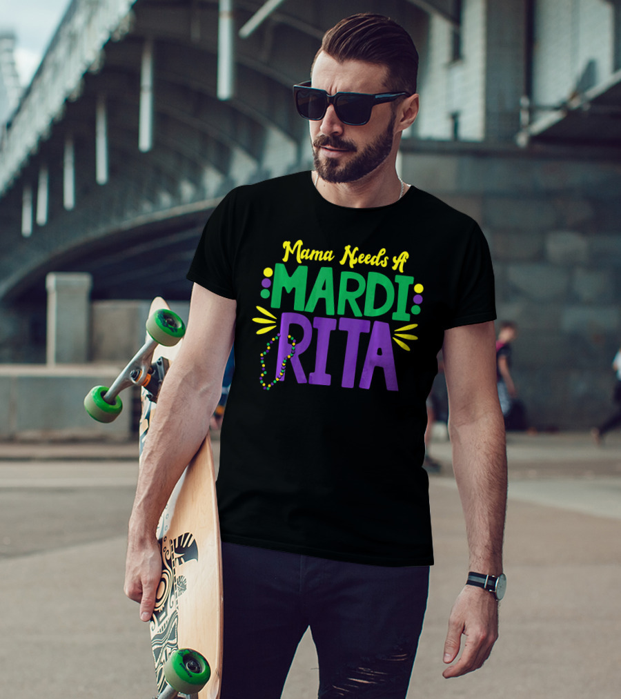 Mama Needs A Mardi Rita New Orleans Mama Mardi Gras T-Shirt