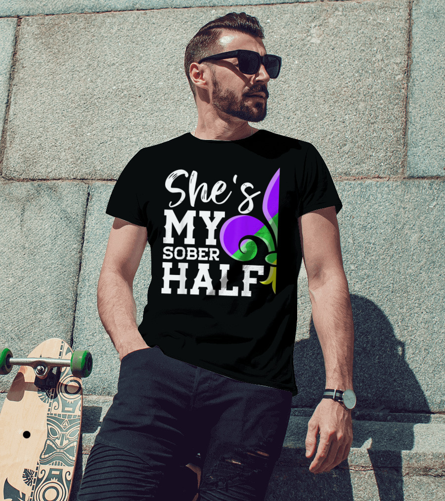 Couple Matching Mardi Gras She's My Sober Half Fleur-de-lis T-Shirt