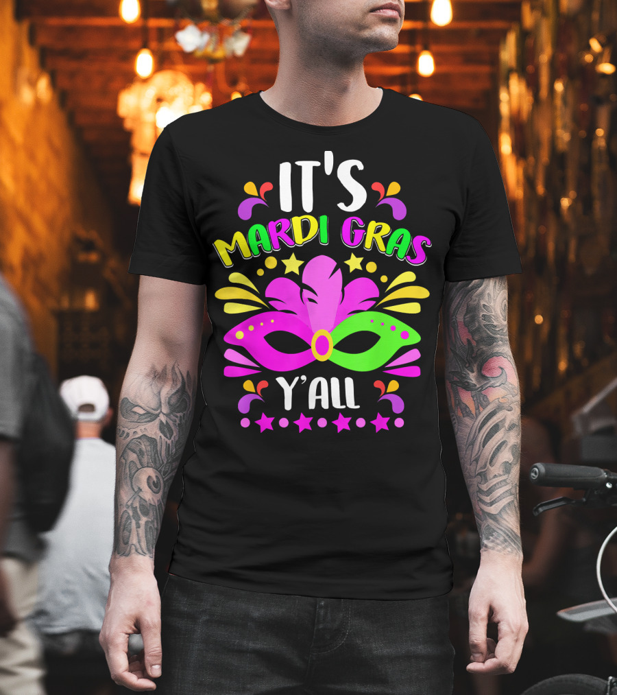 It's Mardi Gras Y'all Mask Stars T-Shirt