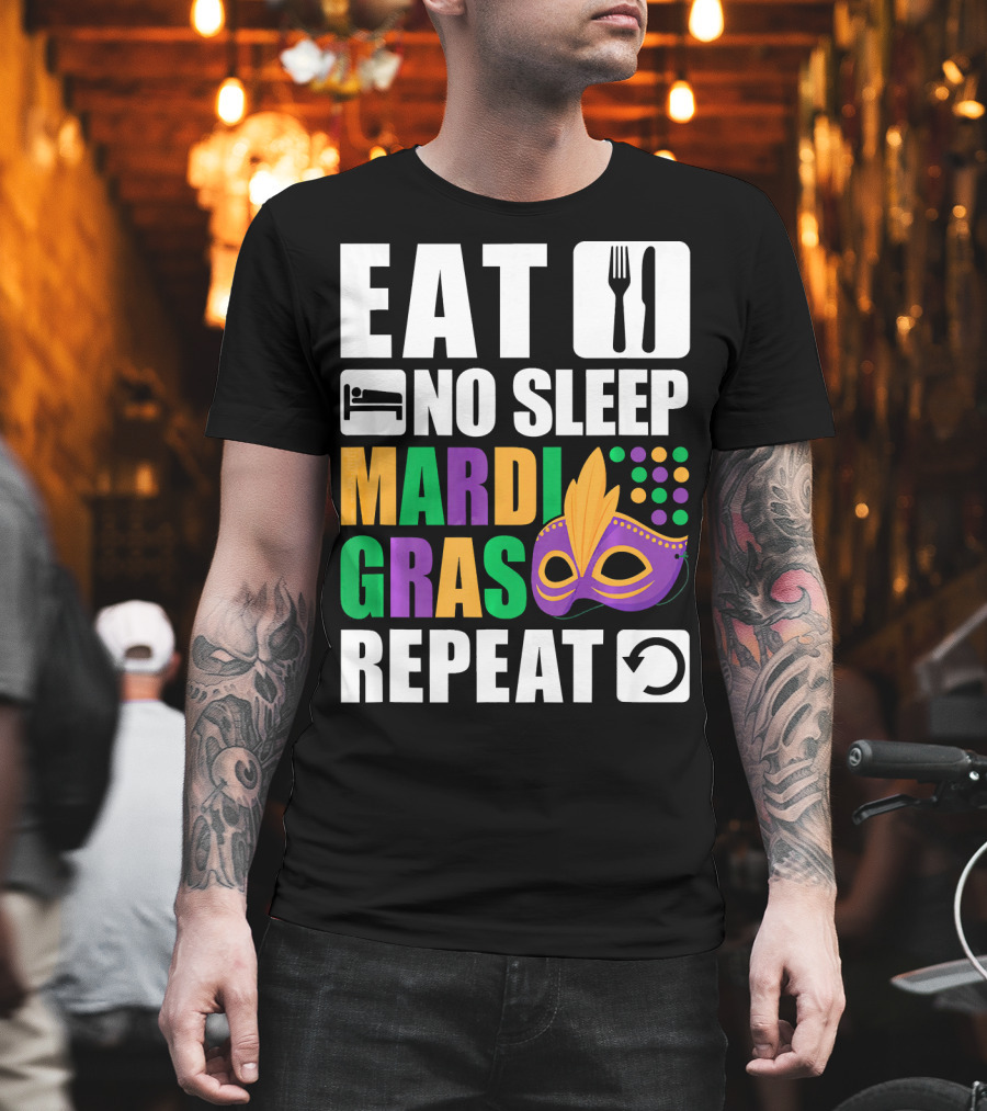 Eat No Sleep Mardi Gras Repeat Mask Icons T-Shirt