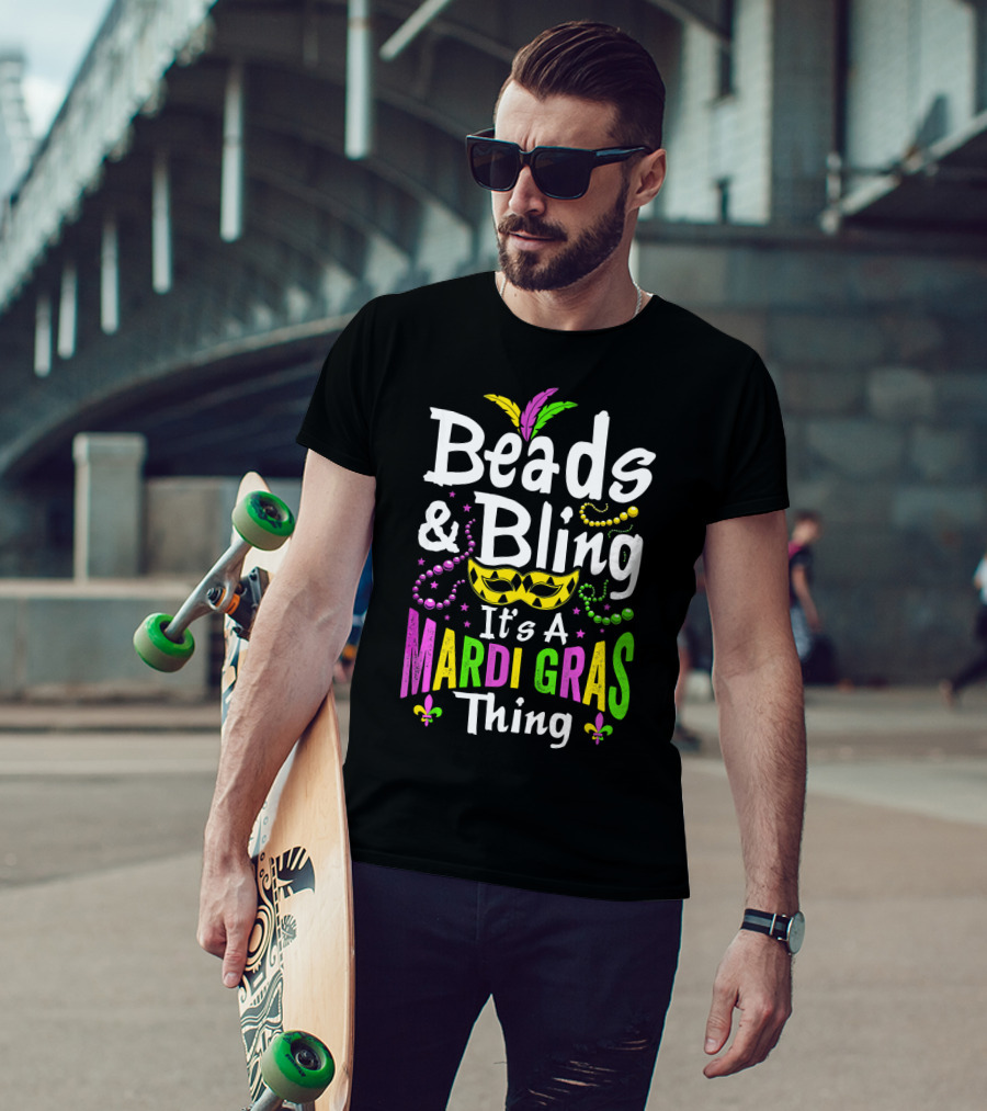 Beads Bling It's A Mardi Gras Thing Mask Feathers Beads Fleur-de-Lis T-Shirt