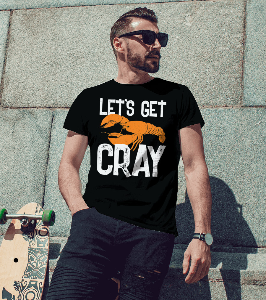 Let's Get Cray New Orleans Crawfish Crayf T-Shirt