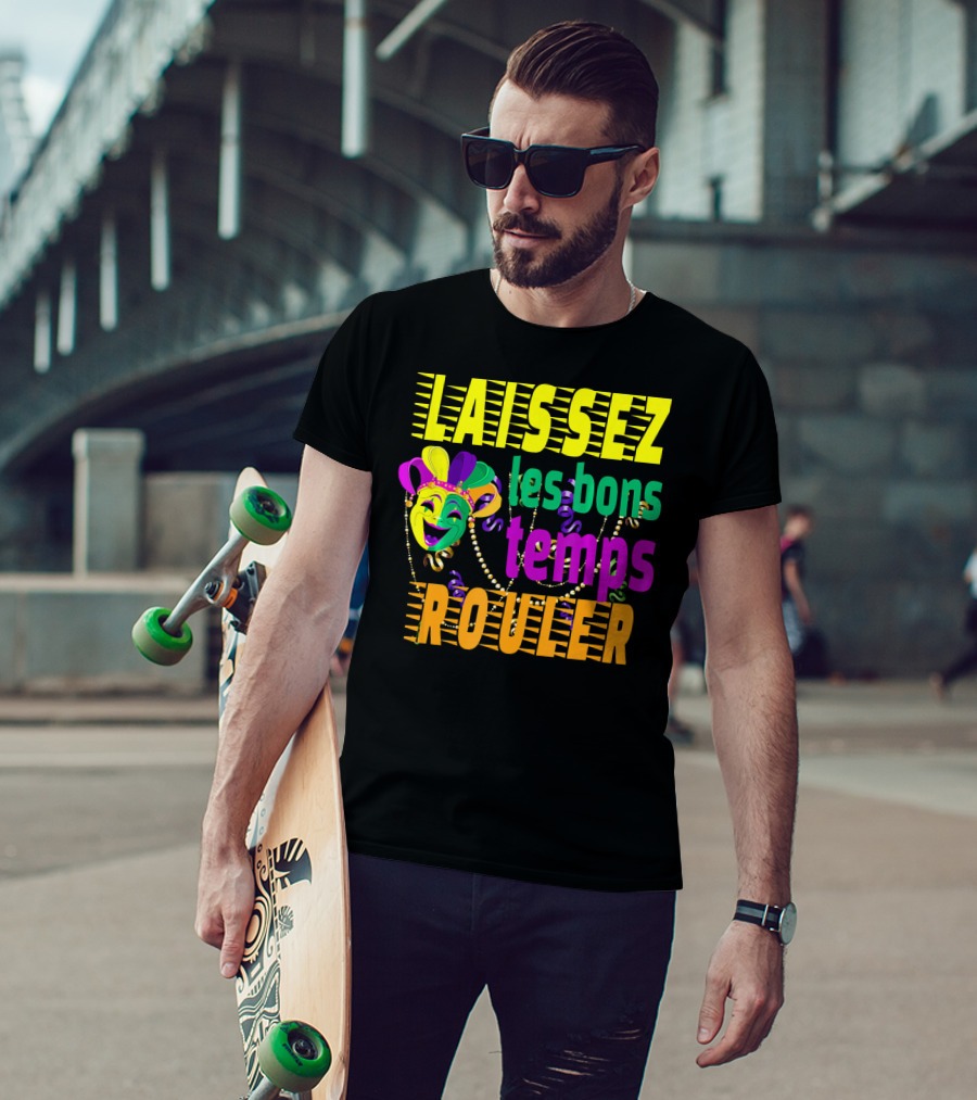 Laissez Les Bons Temps Rouler Funny Mardi Gras Mask Beads T-Shirt