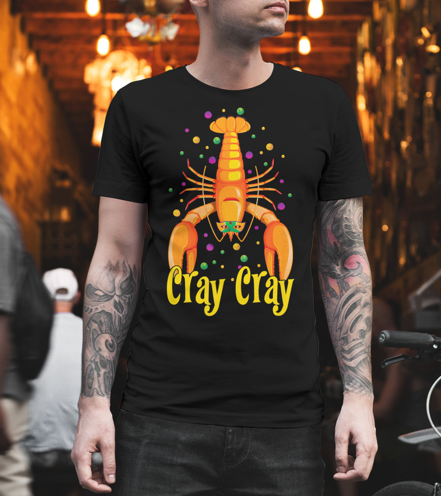 Cray Cray Mardi Gras Crawfish Mask Crayfish T-Shirt