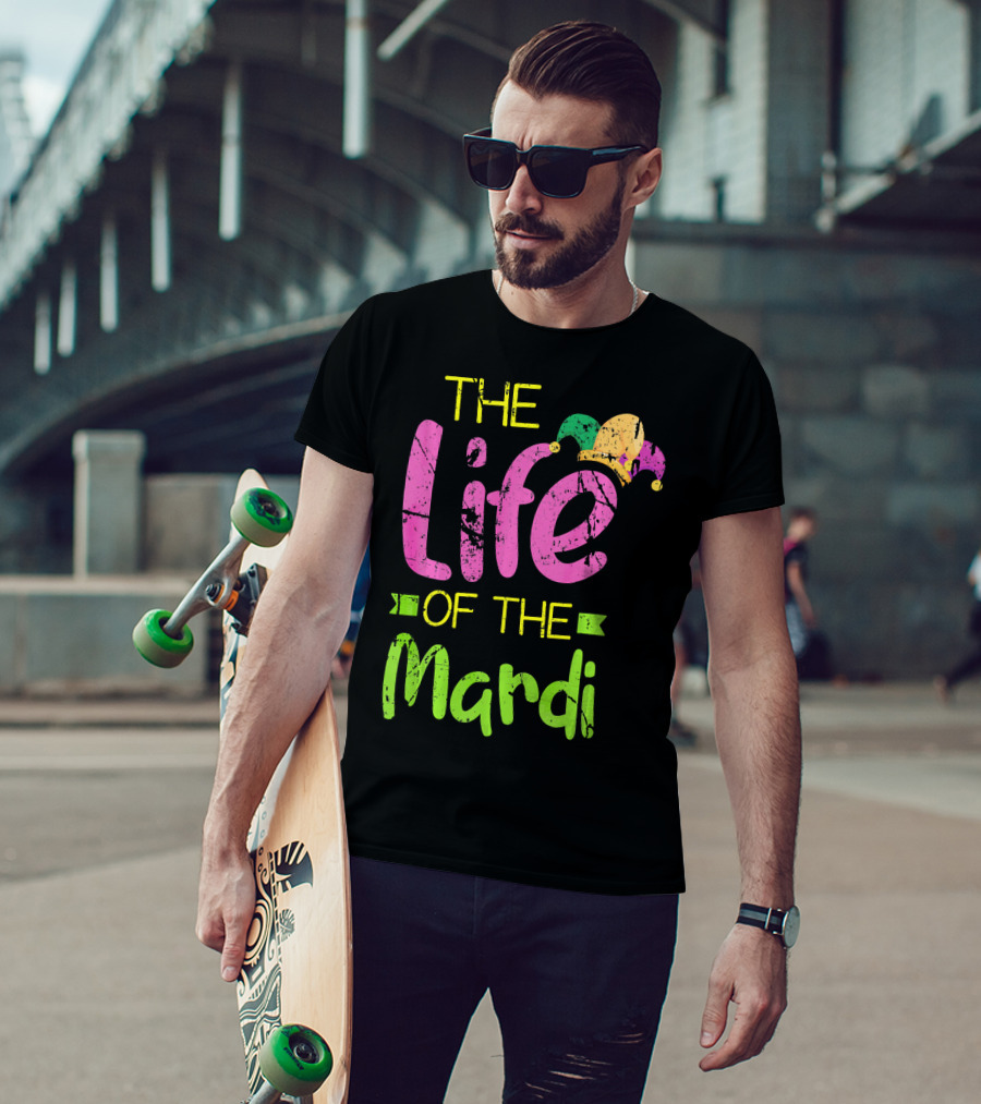 The Life Of The Mardi With Jester Hat T-Shirt